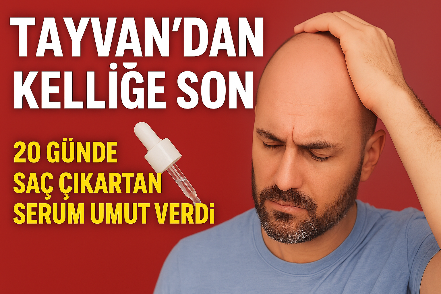 Tayvan’dan Kelliğe Son: 20 Günde Saç Çıkartan Serum Umut Verdi